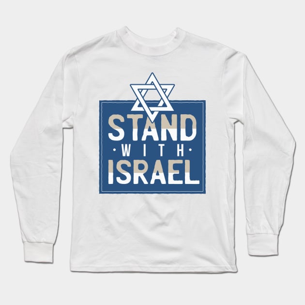 STAND WITH ISRAEL Long Sleeve T-Shirt by madeinchorley